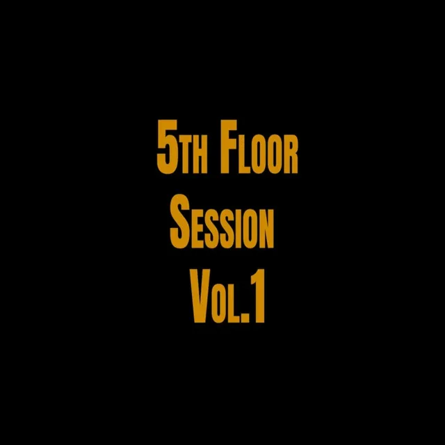 5th Floor Session Vol.1