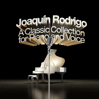 Joaquín Rodrigo: A Collection For Piano and Voice by Patricia Rozario