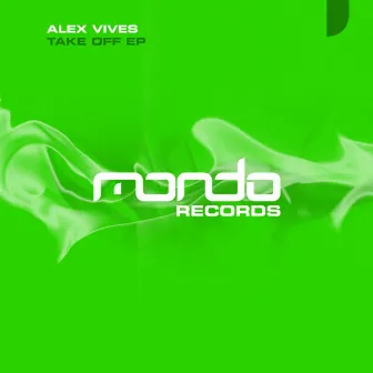 Take Off EP by Alex Vives