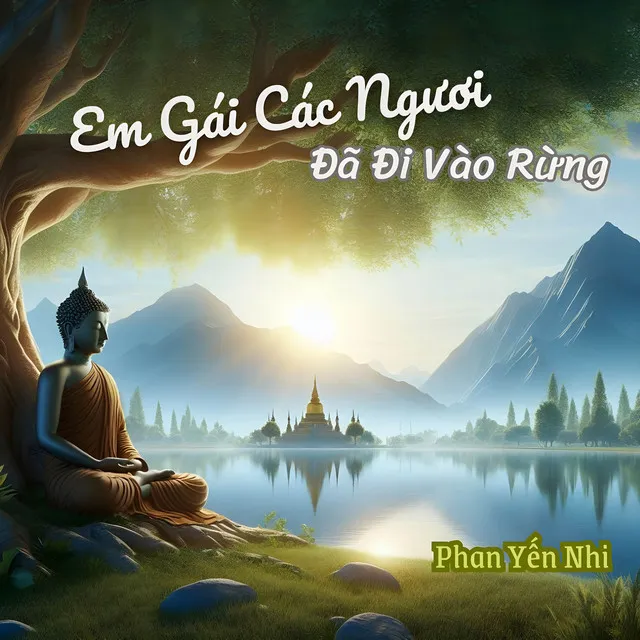 Em Gái Các Ngươi Đã Đi Vào Rừng