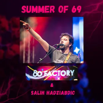 Summer of 69 by Salih Hadziabdic