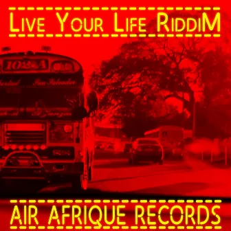 I Miss You (Live Your Life Riddim) by DJ Air Afrique