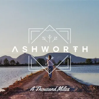 A Thousand Miles by Ashworth