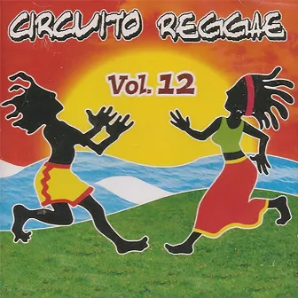 Circuito Reggae, Vol. 12 by Circuito Reggae