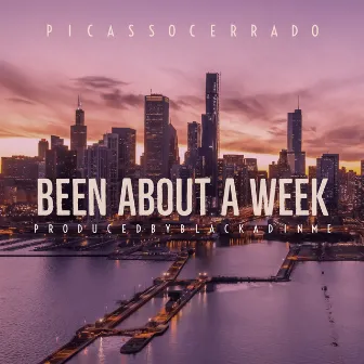 Been About a Week by Picasso Cerrado