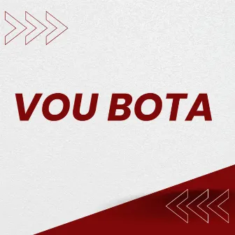 Vou Bota (Remix) by VITÃO BEATS