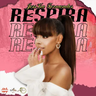 Respira by Jesska Fernandes