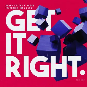 Get It Right by Danny Foster