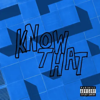 Know That by Yoza