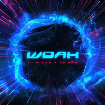 Woah by TR Sun