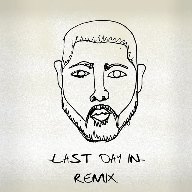 Last Day In (Remix)