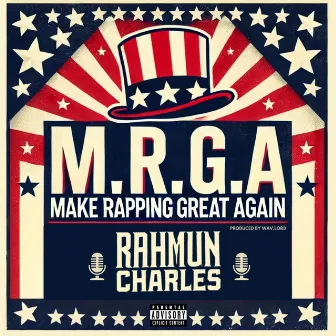 MRGA by Rahmun Charles