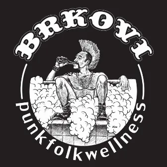 PunkFolkWellness by Brkovi