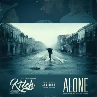 Alone by Kitch