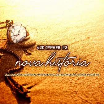 420 CYPHER #2: NOVA HISTÓRIA by 420 PRODUÇÕES