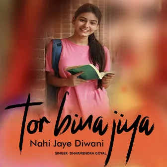 Tor Bina Jiya Nahi Jaye Diwani by 