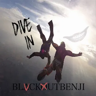 Dive In by BlackOut Benji