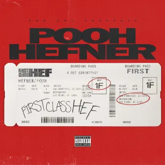 First Class Hef by Pooh Hefner