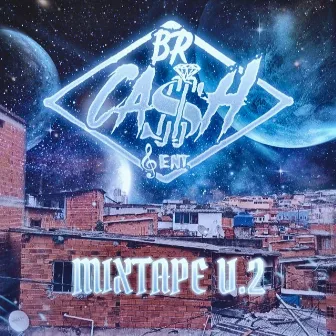 Br Cash Mixtape, Vol. 2 by BR Cash