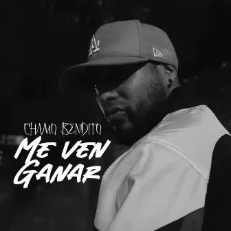 Me Ven Ganar by Chamo Bendito