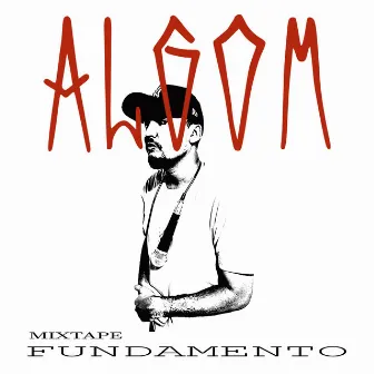 Mixtape Fundamento by ALGOM