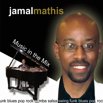 Music In The Mix by Jamal Mathis