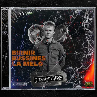 I Don't Care by Bussines