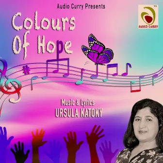 Colours Of Hope by Ursula Katoky