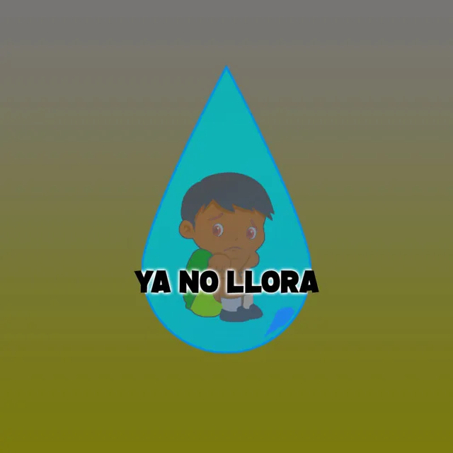 Ya no llora