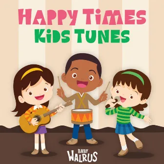 Happy Times Kids Tunes by 