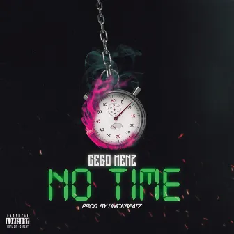 No Time by Unickbeatz