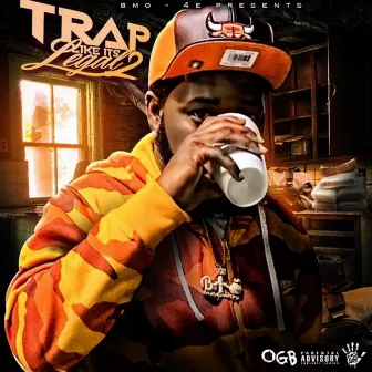 Trap Like It's Legal 2 by OGB3X