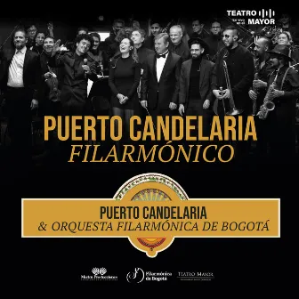 Puerto Candelaria Filarmónico (Filarmónico Live) by Orquesta Filarmónica de Bogotá