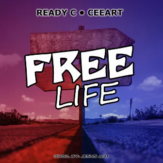 Free Life by Ready C