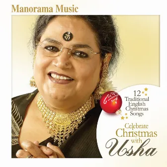 Celebrate Christmas with Usha (Carol Songs) by Usha Uthup