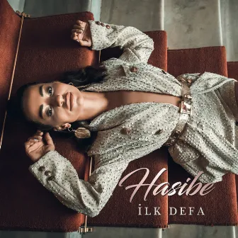 Ilk Defa by Hasibe