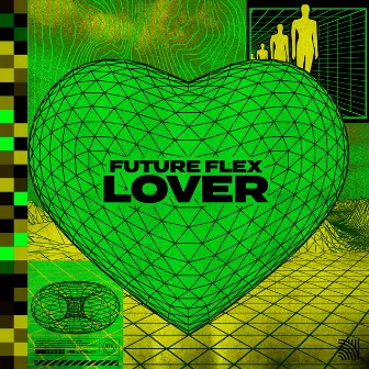 Lover by Future Flex