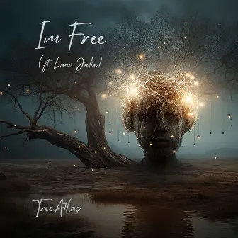 I’m Free by TreeAtlas