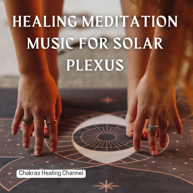 Healing Meditation Music for Solar Plexus