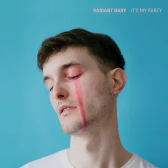 It's My Party by Radiant Baby