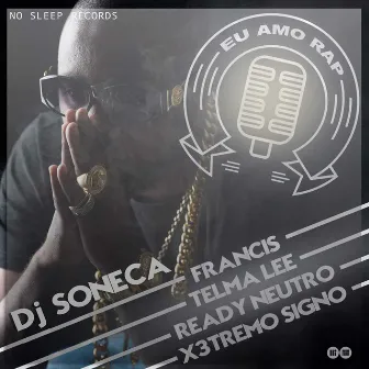 Eu Amo o Rap by Deejay Soneca