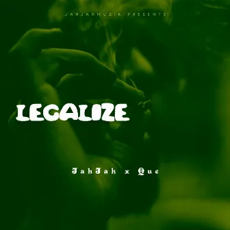 Legalize by JahJah