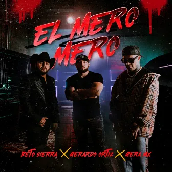 El Mero Mero by Gerardo Ortiz