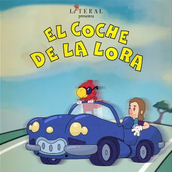 El Coche de la Lora by Literal