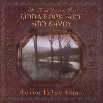 Adieu False Heart by Ann Savoy