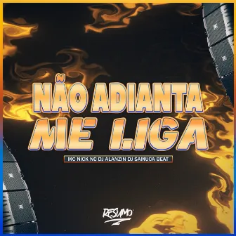 Não Adianta Me Liga by Dj Samuca Beat