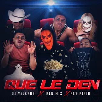 Que Le Den by Rey Pirin