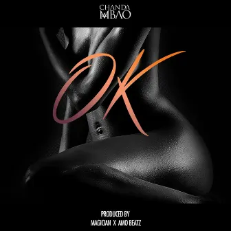 OK by Chanda Mbao