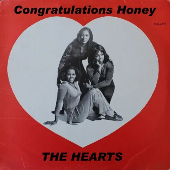 Congratulations Honey by The Hearts