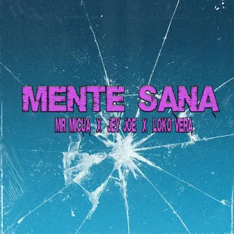 Mente Sana by Jey Joe